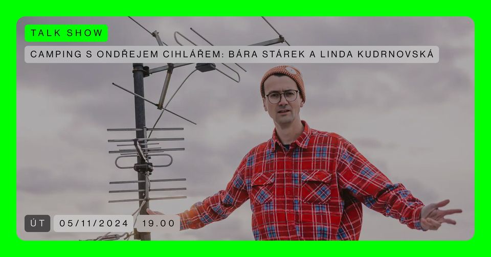 Camping s Ondřejem Cihlářem: Bára Stárek a Linda Kudrnovská