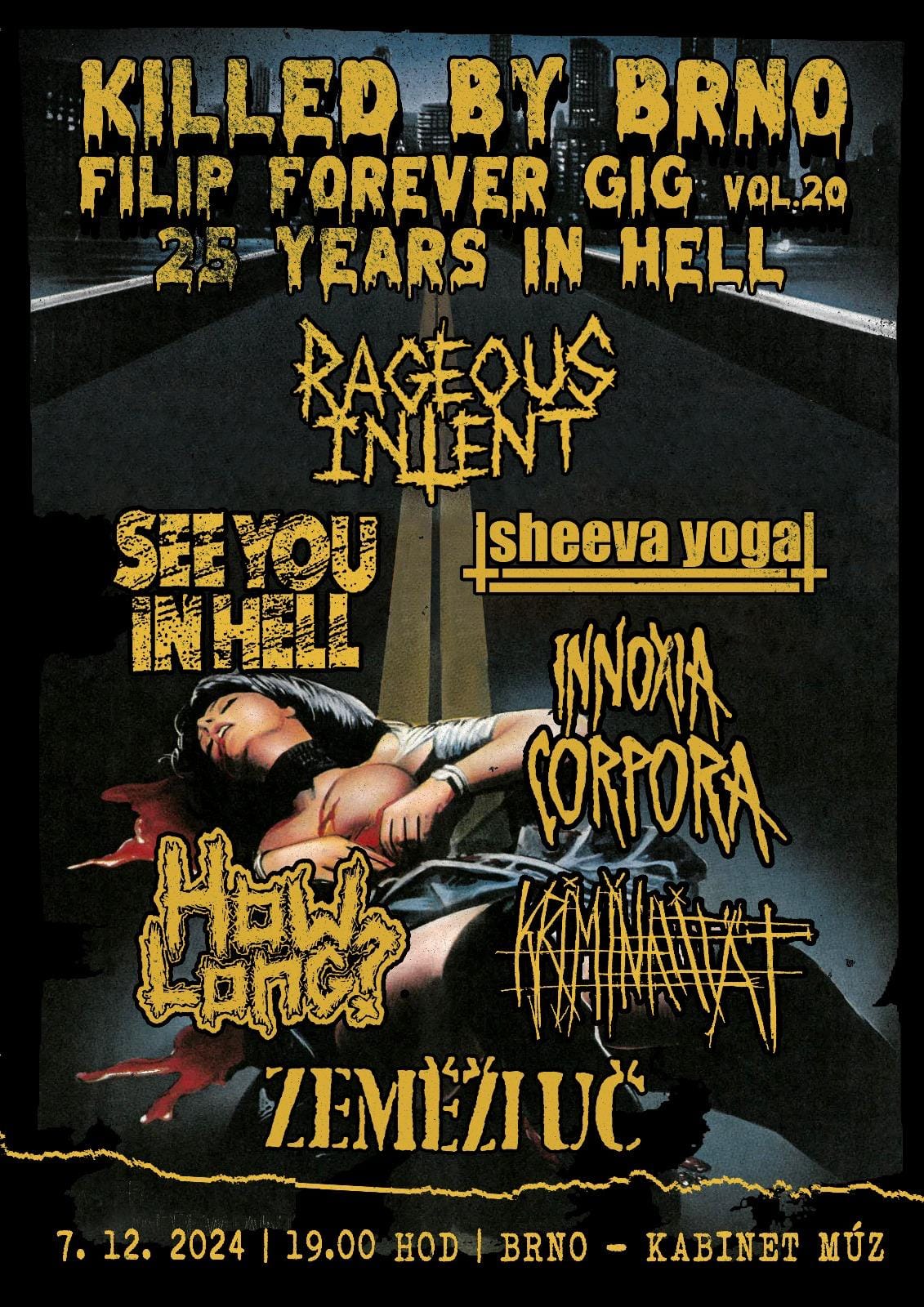 Killed By Brno Vol.20 - Filip Forever Gig + 25 let See You In Hell