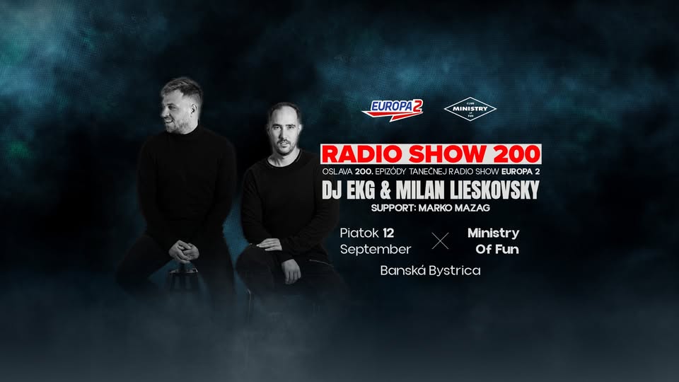 EUROPA 2 RADIO SHOW 200 / MINISTRY OF FUN / EKG A MILAN LIESKOVSKY