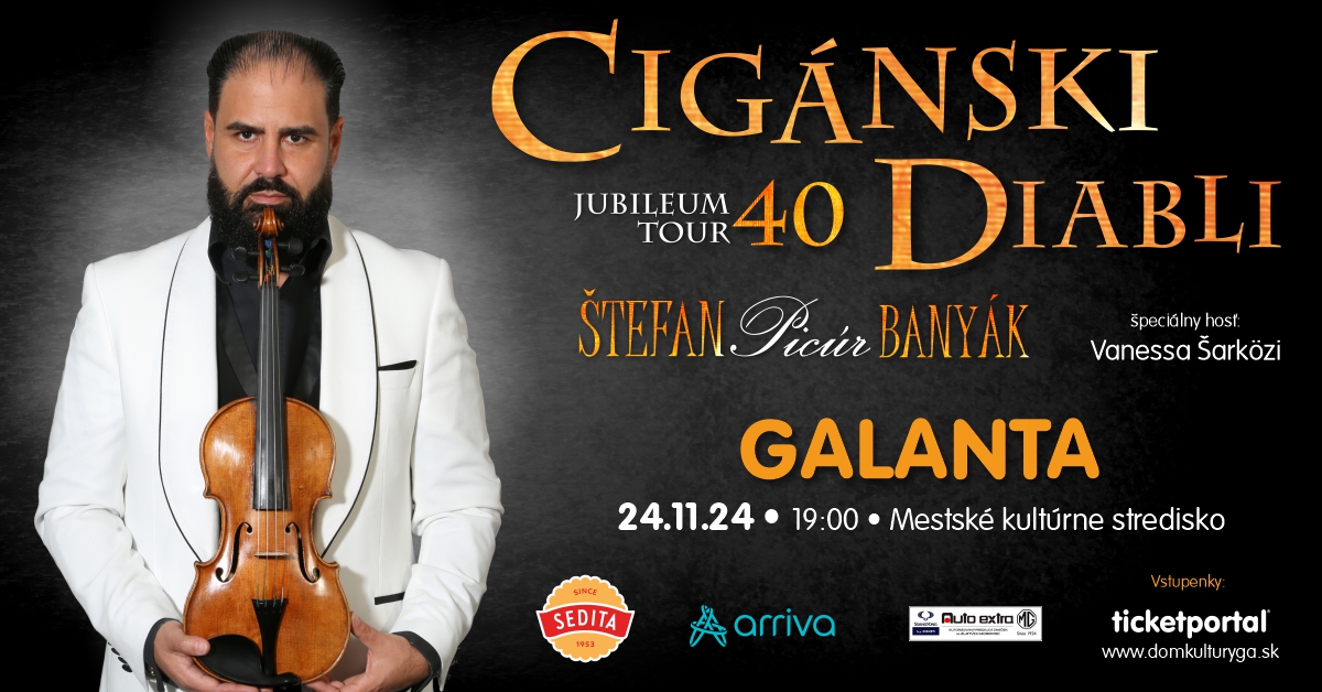CIGÁNSKI DIABLI - JUBILEUM TOUR 40 | Galanta