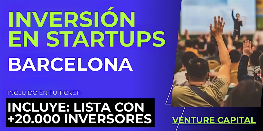 Evento emprendedores Startup: Conecta con inversionistas de Barcelona y el mundo