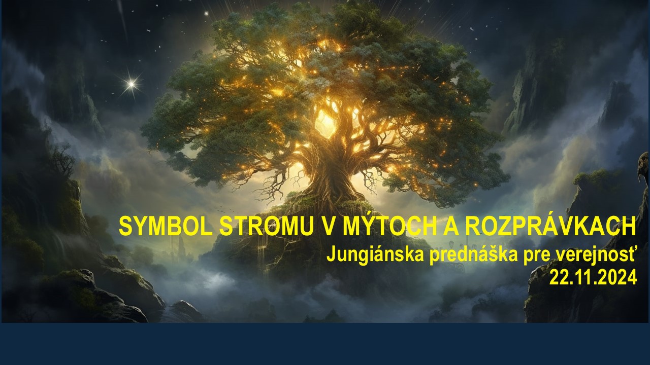 Symbol stromu v mýtoch a rozprávkach - Jungiánska prednáška pre verejnosť