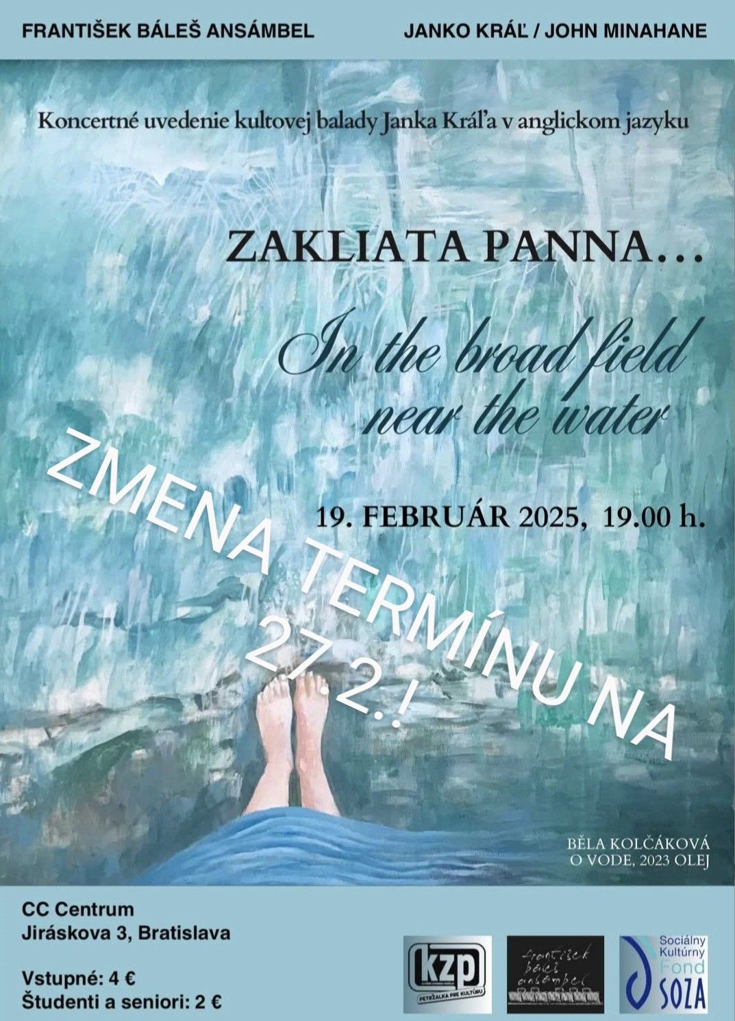 Janko Kráľ / Zakliata panna vo Váhu / In the broad field near the water