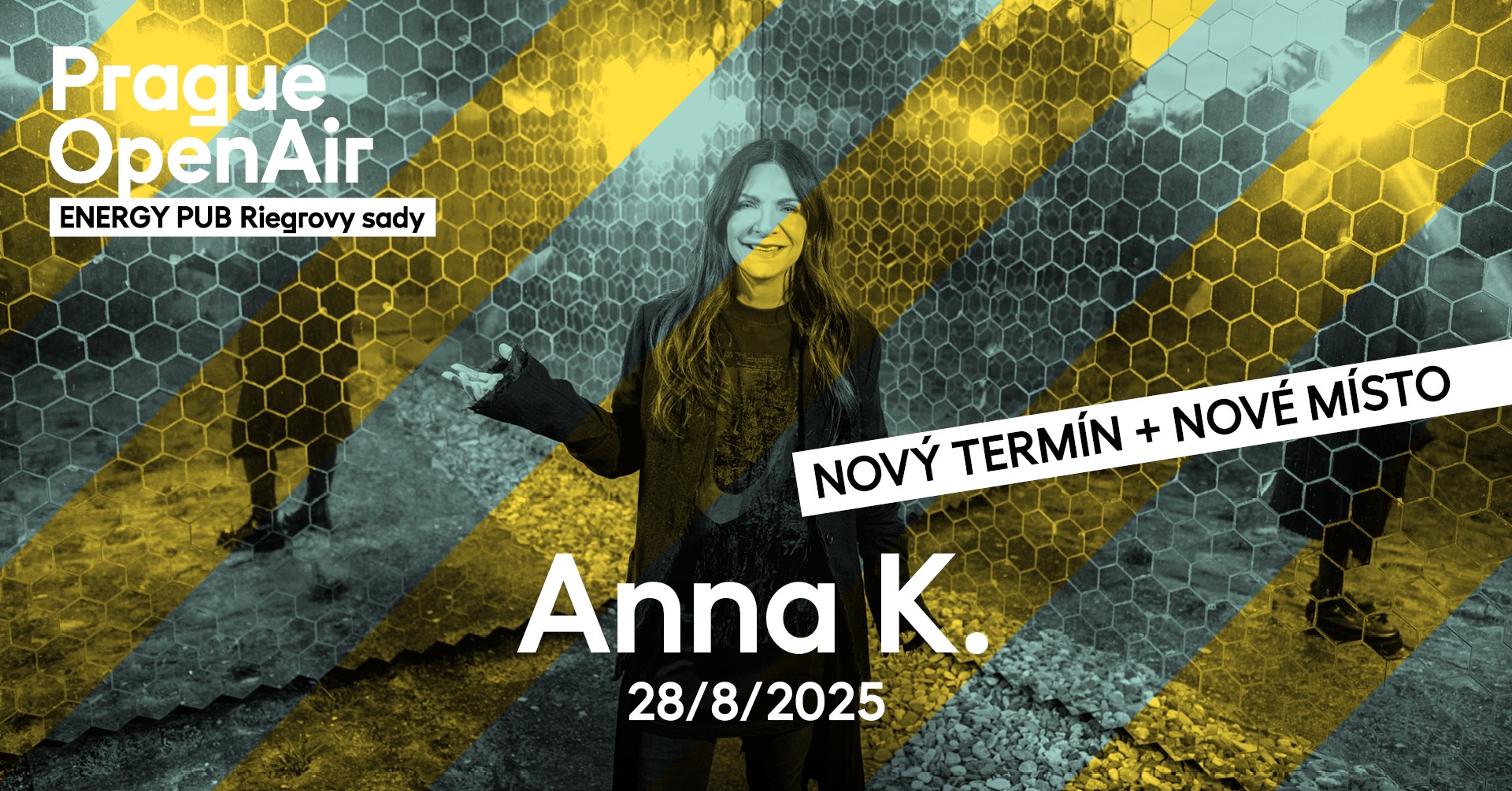 NOVÝ TERMÍN + NOVÉ MÍSTO Anna K. | Prague Open Air