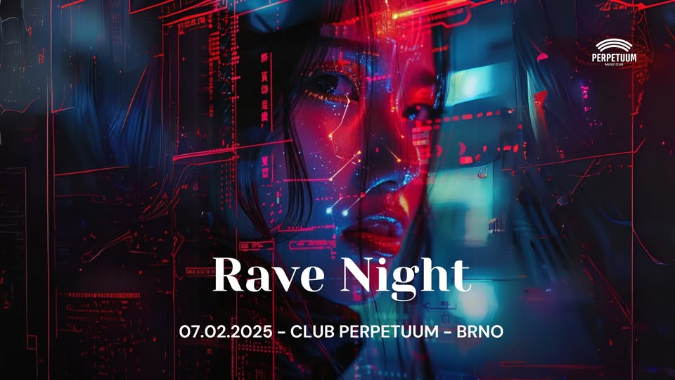 Rave Night - club Perpetuum - 7.2.2025
