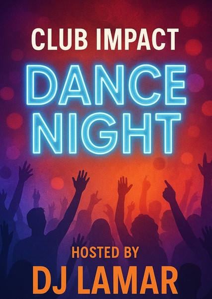CLUB IMPACT | DANCE NIGHT With DJ Lamar