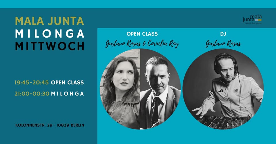 Mala Junta Milonga Mittwoch / OPEN CLASS Gustavo Rosas & Cornelia Roy  / DJ Gustavo Rosas
