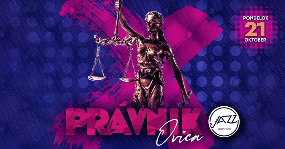 ⚖️ PRÁVNIKOVICA 📚 21.10.2024 - Pondelok § JAZZ Club Košice