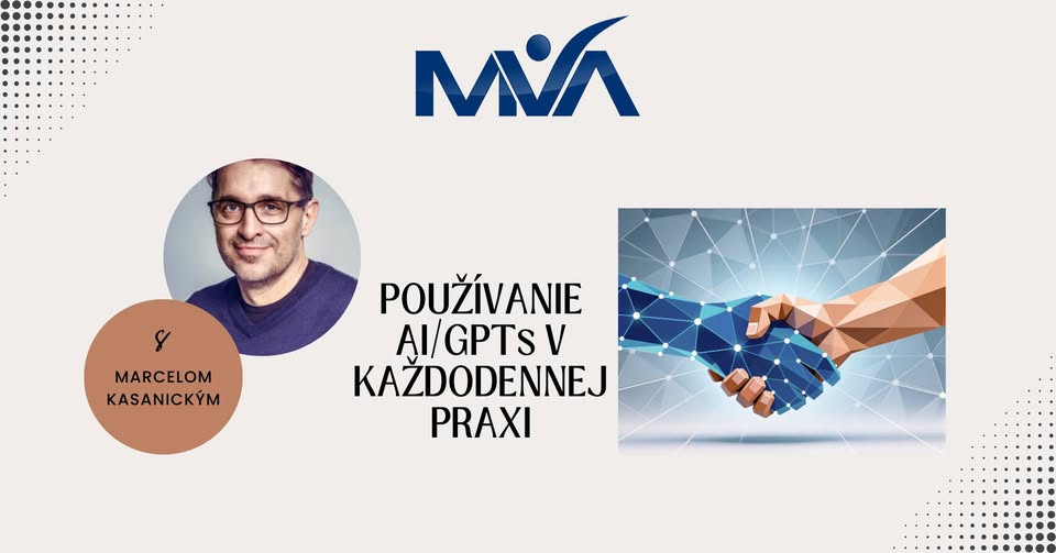 PRAKTICKÉ ŠKOLENIE/WORKSHOP PRE POUŽÍVANIE AI/GPTs V KAŽDODENNEJ PRAXI