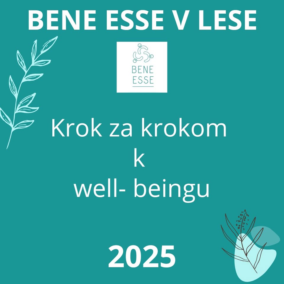 Bene Esse v lese - MÁJOVÁ PRECHÁDZKA JE ZRUŠENÁ