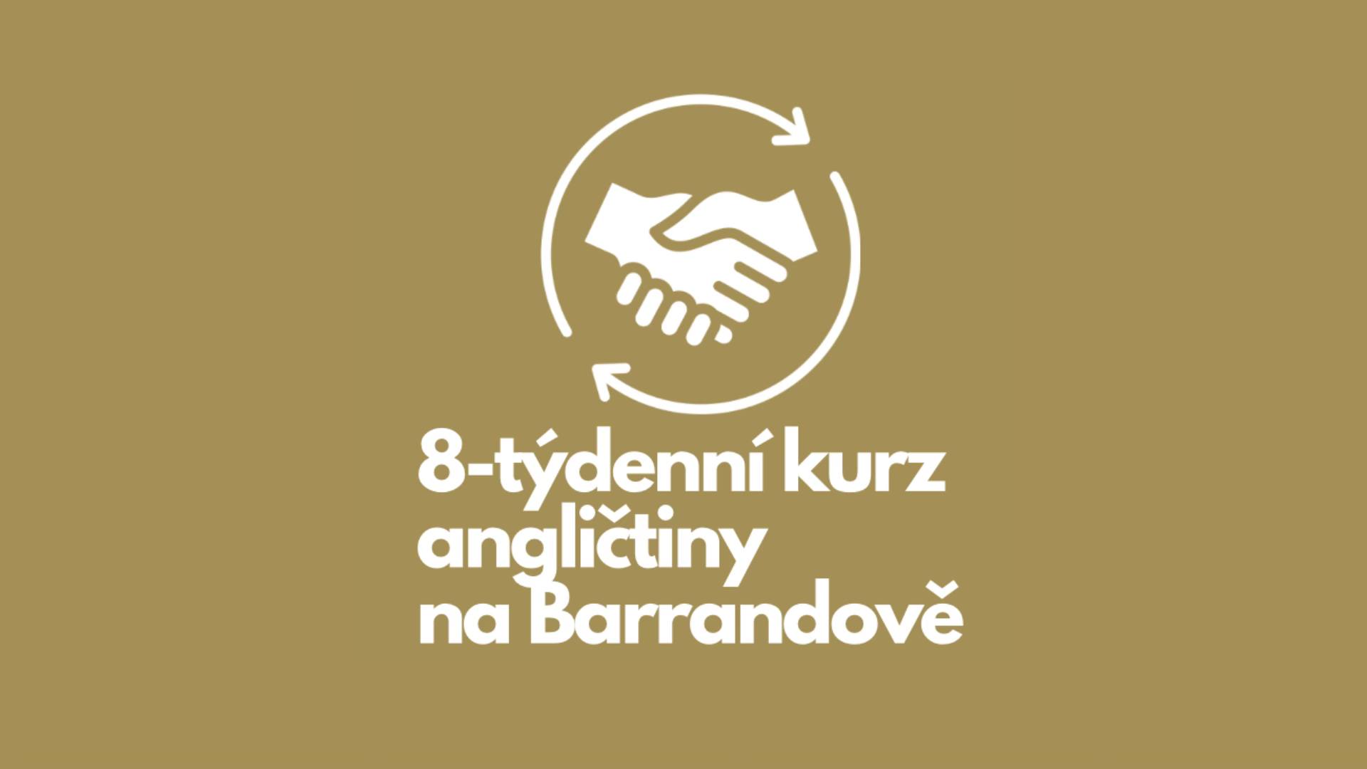 8-týdenní kurz angličtiny na Barrandově