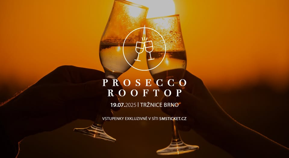 PROSECCO Rooftop | Tržnice Brno | 19.7.2025
