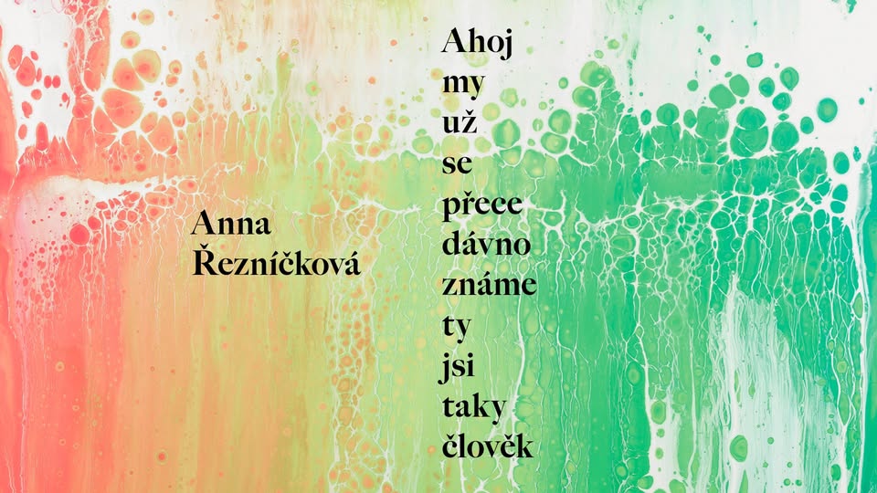 HYB4 Čítárna: Ahoj my už se přece dávno známe ty jsi taky člověk | uvedení sbírky Anny Řezníčkové