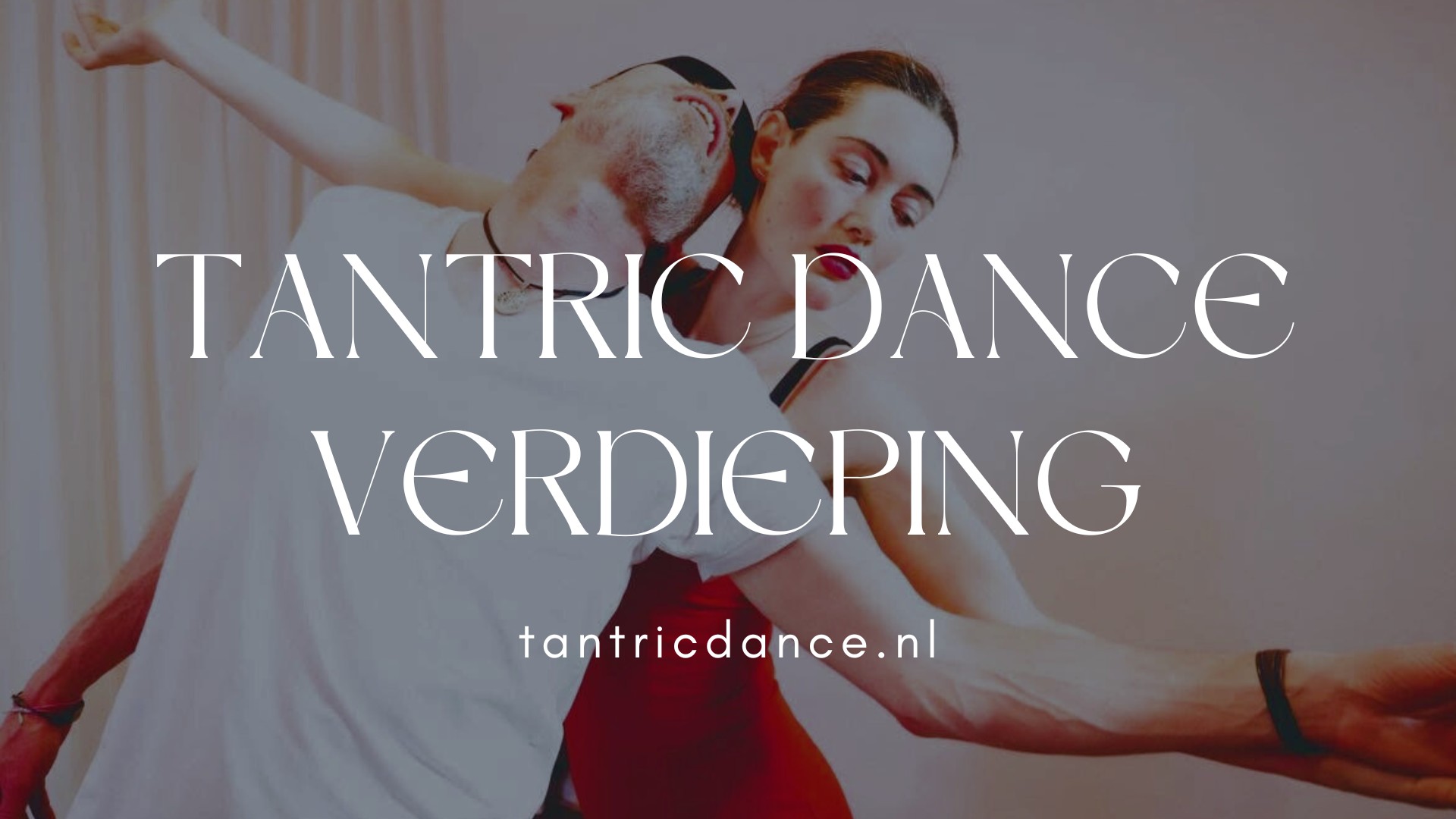 Tantric Dance VERDIEPING 2025 najaar ★ Amsterdam