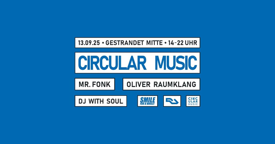 Circular Music 'Open Air' with Mr. Fonk, Oliver Raumklang and Dj With Soul