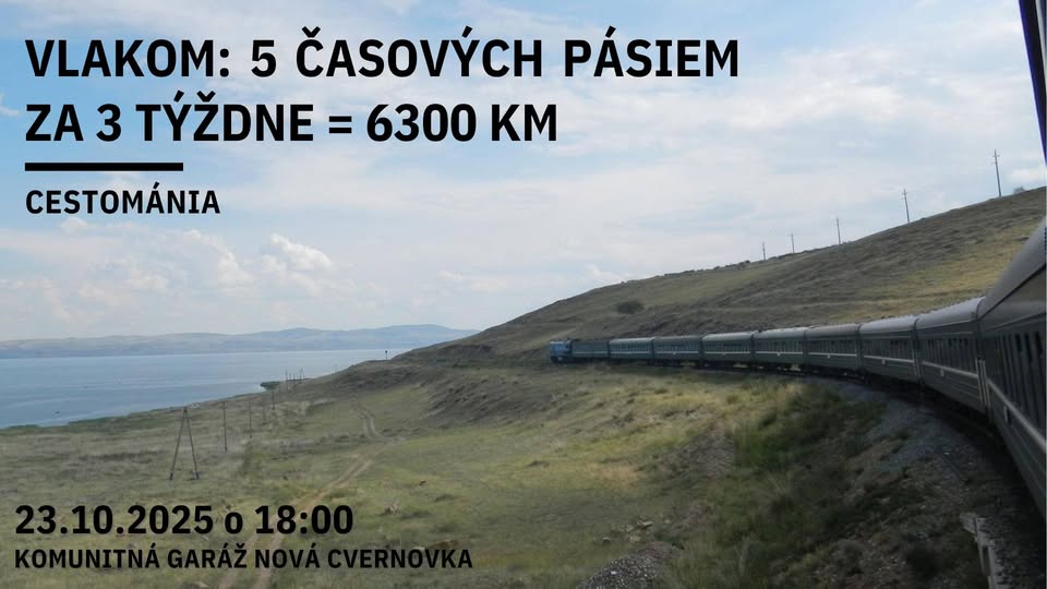 Vlakom: 5 časových pásiem za 3 týždne = 6300 km