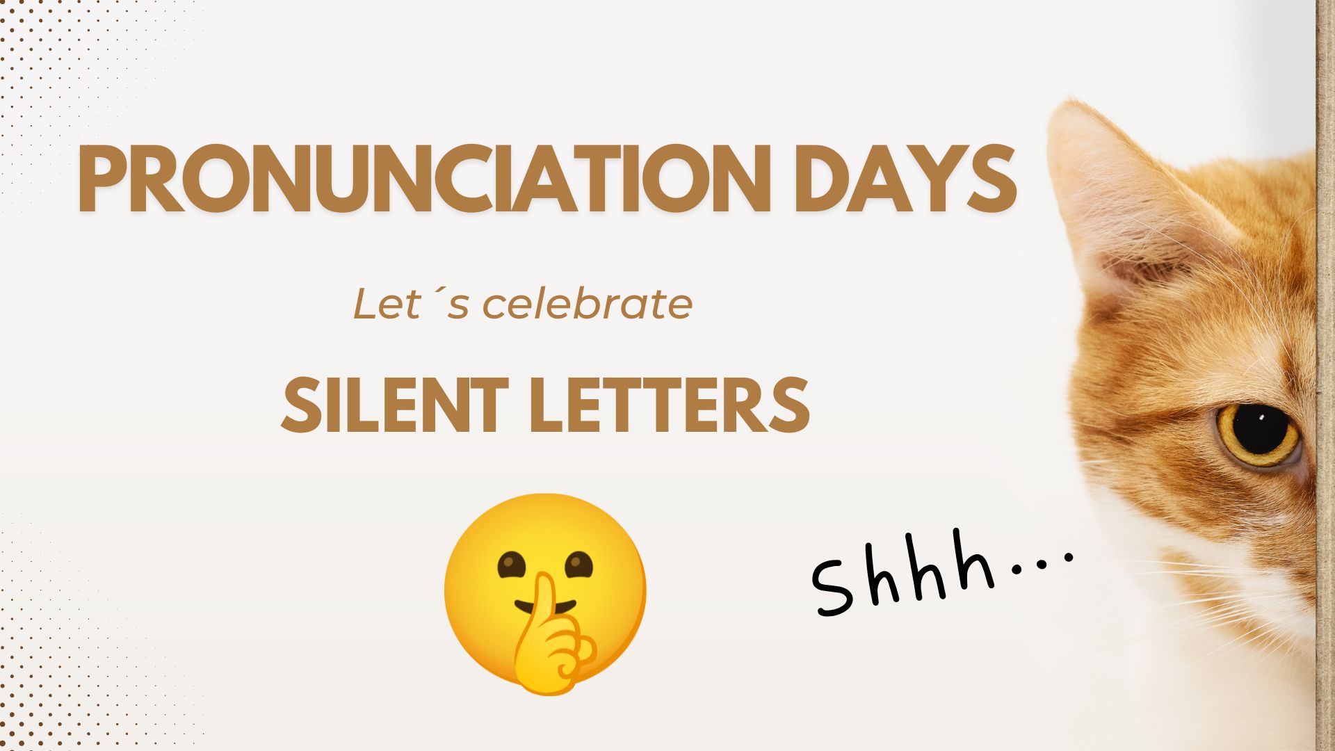 PRONUNCIATION DAYS: Silent letters in everyday life