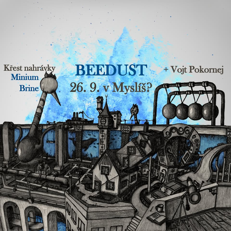 Beedust v Myslíš? - křest EP Minium Brine