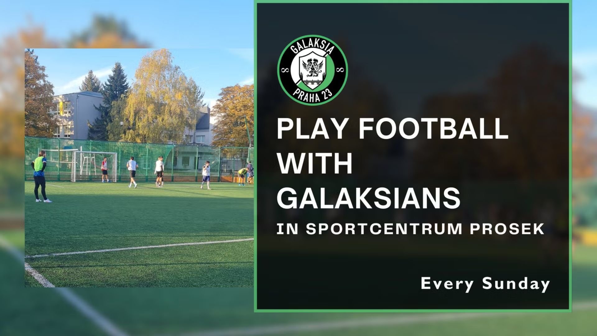 Sunday 6-a-side Football in Prosek with Galaksians #1
