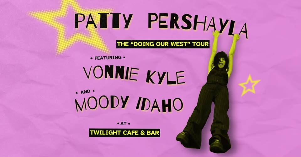 Patty PerShayla w/ Vonnie Kyle, Moody Idaho