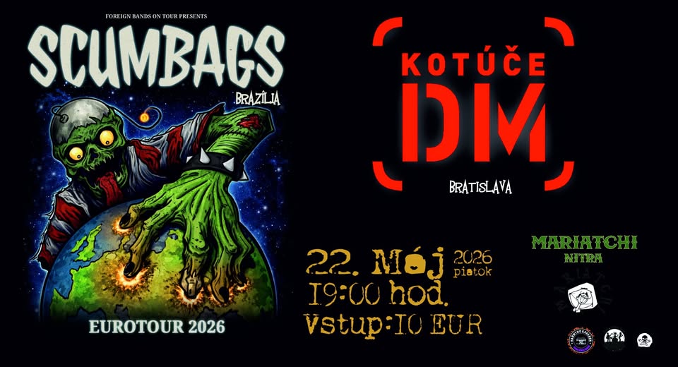 SCUMBAGS (Bra)+KOTÚČE DM (Sk) punk rock koncert