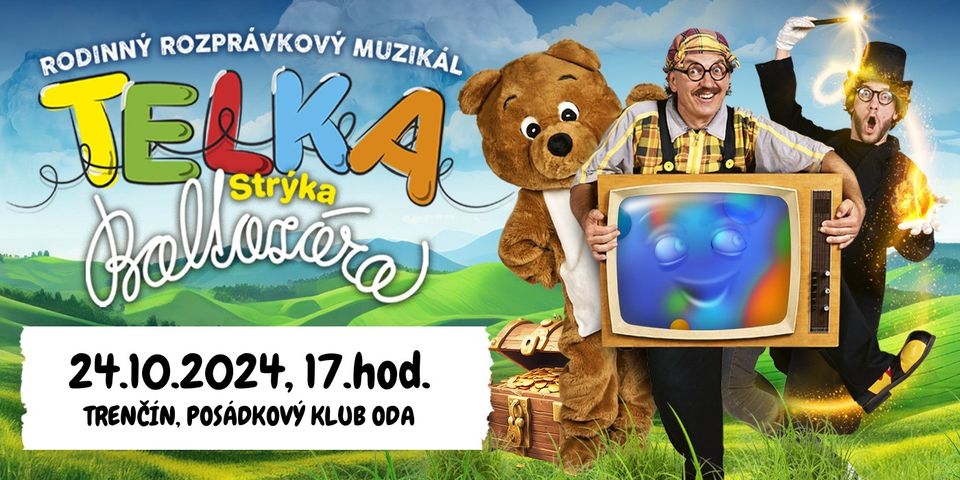 Telka Strýka Baltazára - Rodinný rozprávkový muzikál