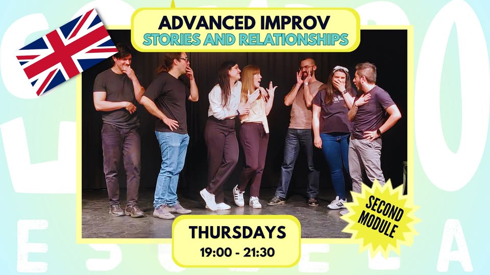 ADVANCED IMPROV: STORIES AND RELATIONSHIPS