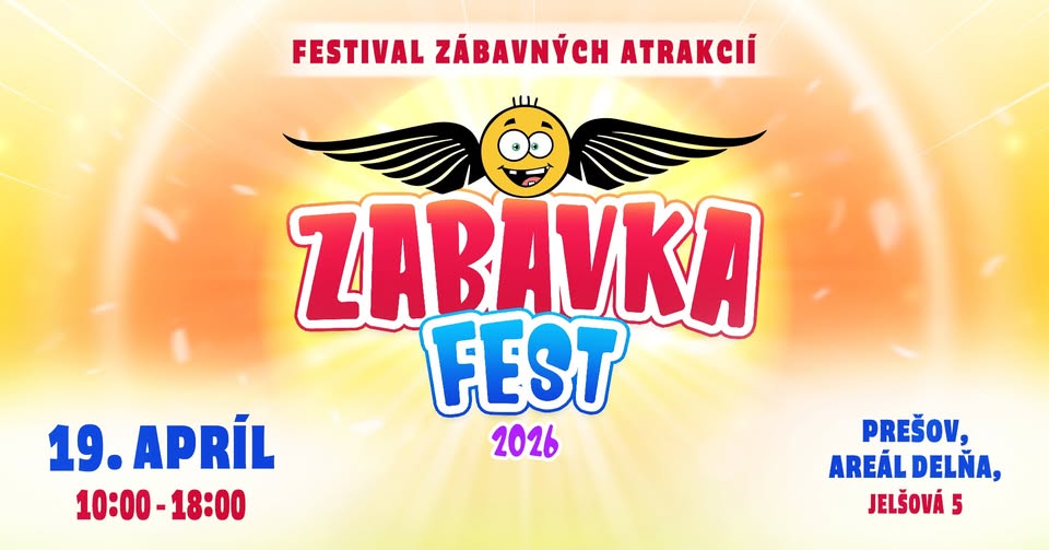 ZABAVKA FEST 2026 - FESTIVAL ZÁBAVNÝCH ATRAKCIÍ