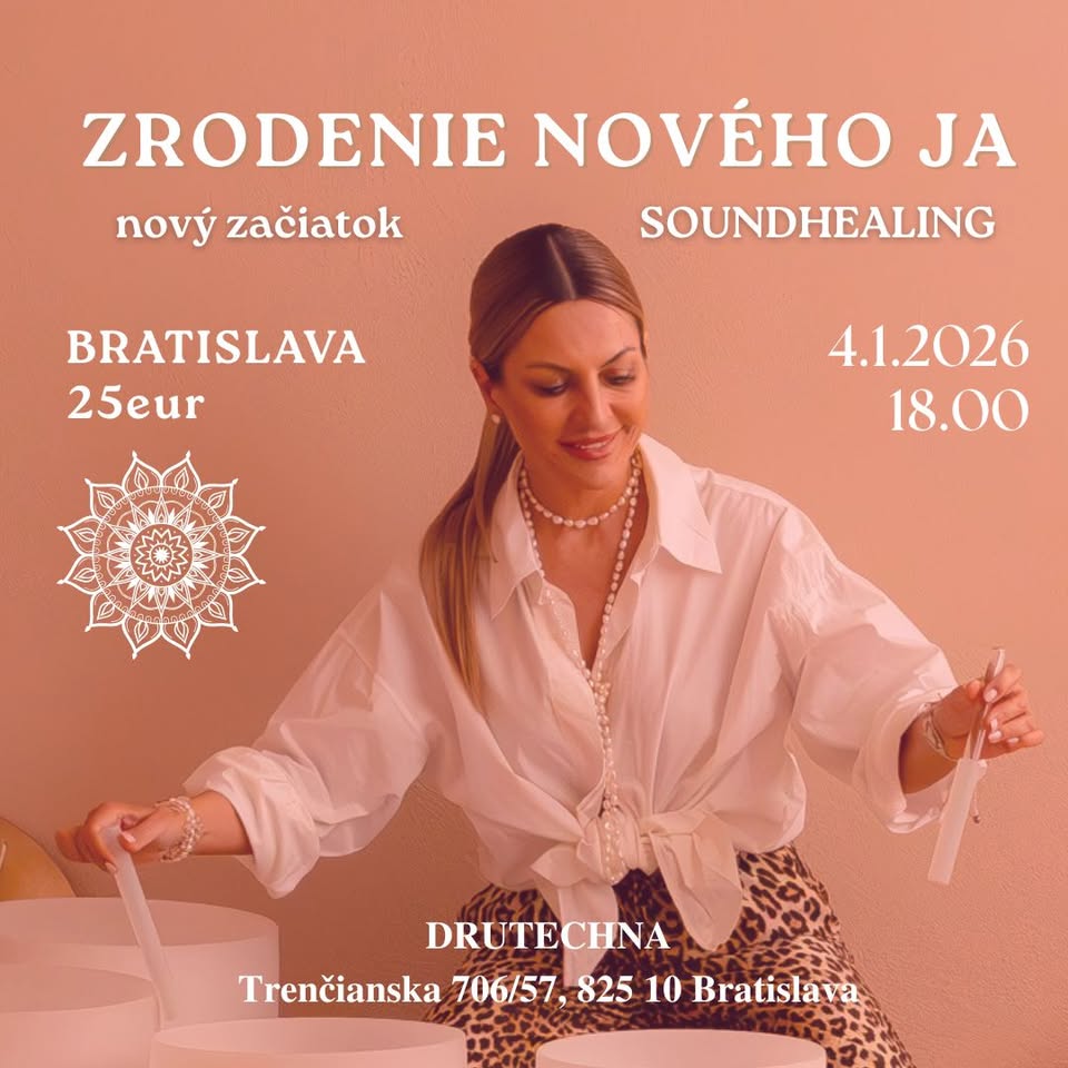 SOUNDHEALING zrodenie nového ja Bratislava