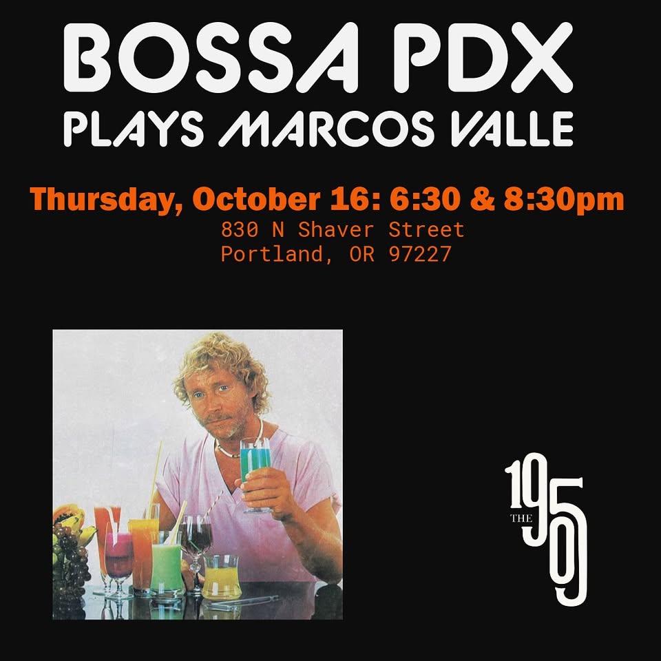 Bossa PDX Plays Marcos Valle