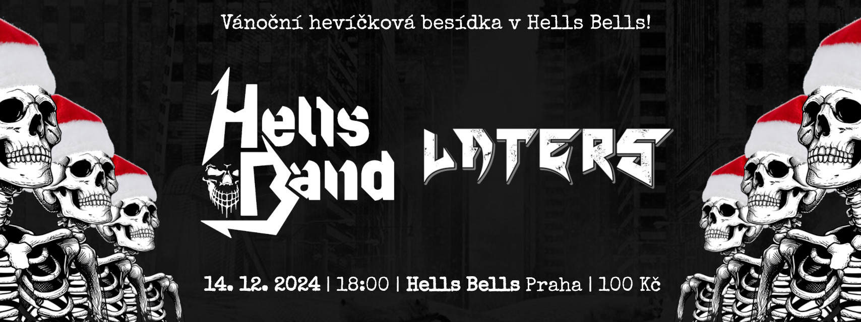 Vánoční hevíčková besídka v Hells Bells | Hells Band & Laters