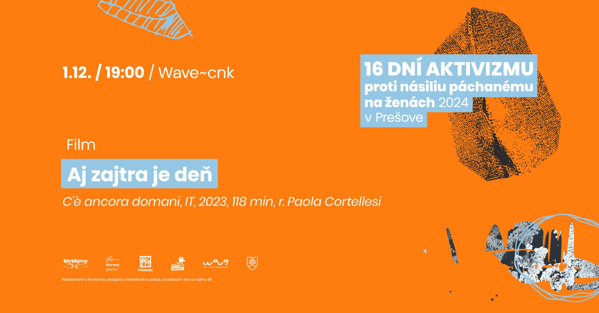 16 DNÍ AKTIVIZMU: AJ ZAJTRA JE DEŇ (film)