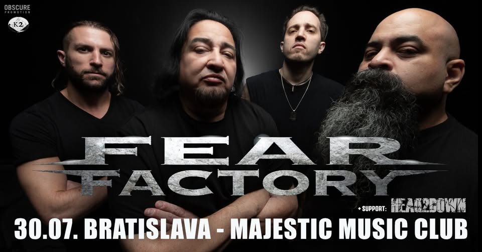 FEAR FACTORY, HEAD2DOWN - Bratislava