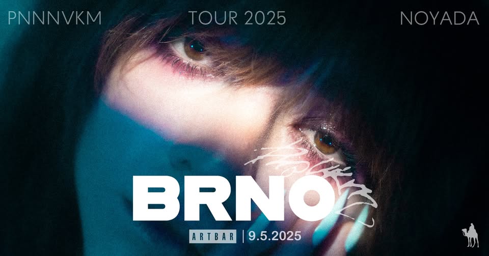 NOYADA - BRNO | PNNNVKM TOUR