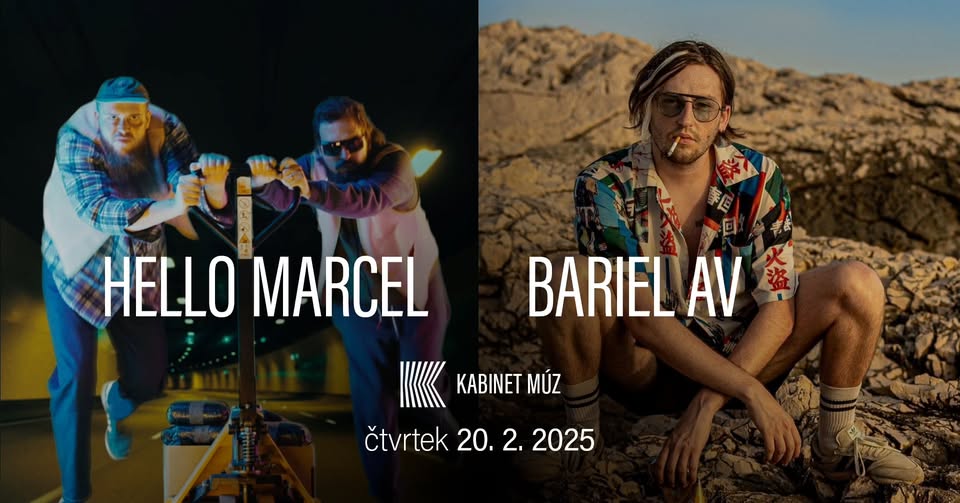 HELLO MARCEL + BARIEL AV | Kabinet MÚZ