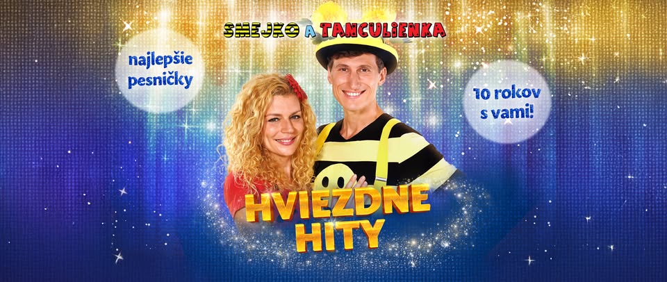 Smejko a Tanculienka - Hviezdne hity! - Liptovský Mikuláš