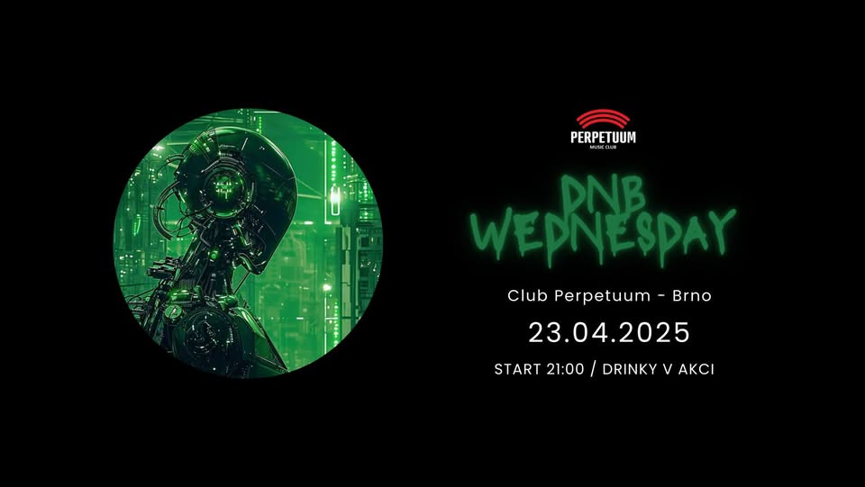 Perpetuum D&B Wednesday - 23.4. 2025