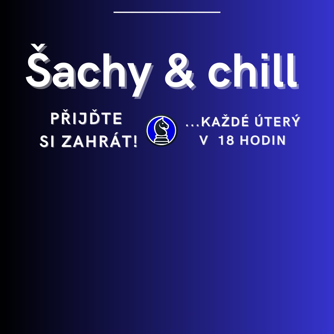 #10 Šachy & chill: přijďte si zahrát