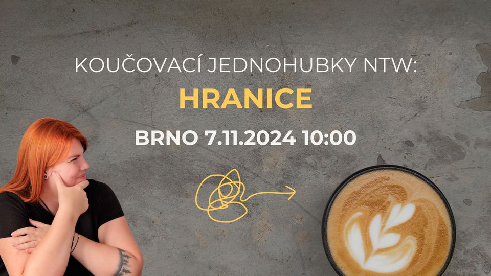 Koučovací jednohubky / HRANICE