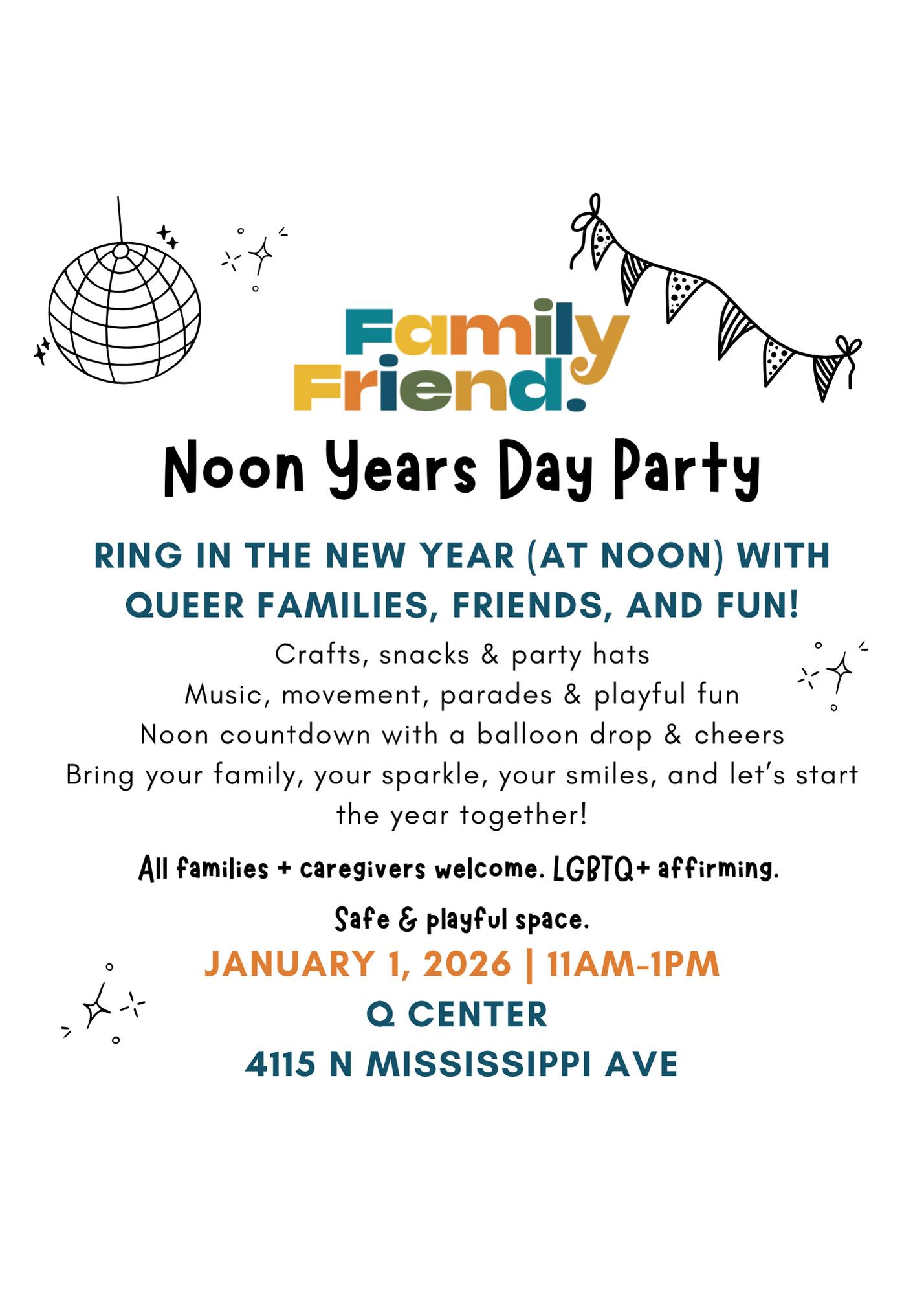 Family Friend Noon Years Day Party @ Q Center