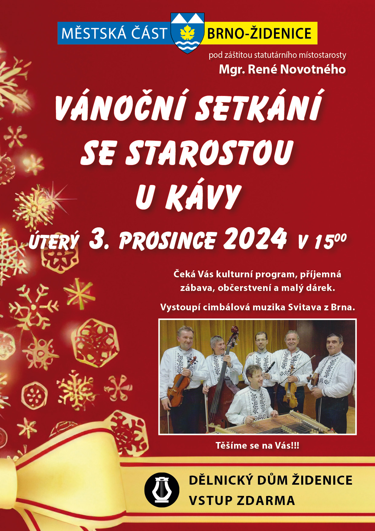Vánoční setkání se starostou u kávy - hraje cimbálová muzika Svitava z Brna - vstup zdarma