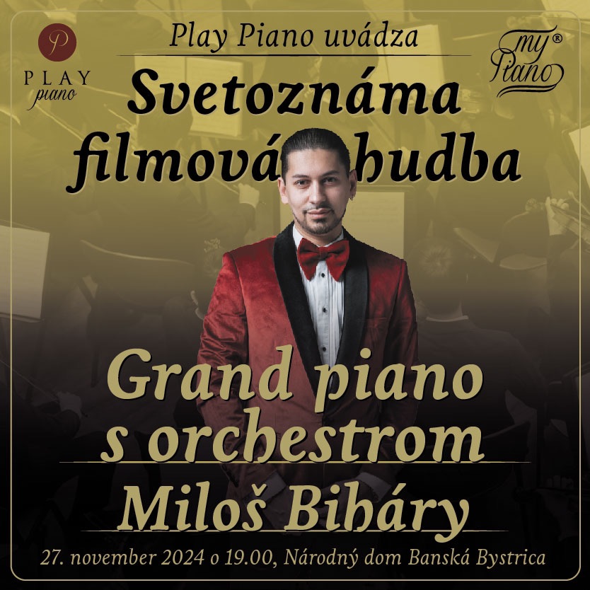 MILOŠ BIHARY - VIRTUÓZNA KLAVÍRNA SHOW FILMOVEJ HUDBY S ORCHESTROM Banská Bystrica