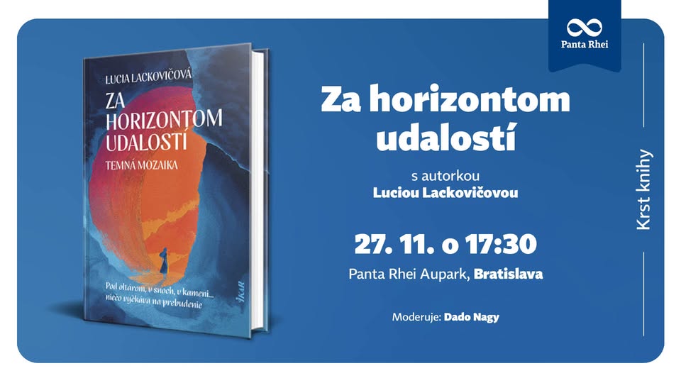 Krst knihy Za horizontom udalostí s autorkou Luciu Lackovičovou 📖