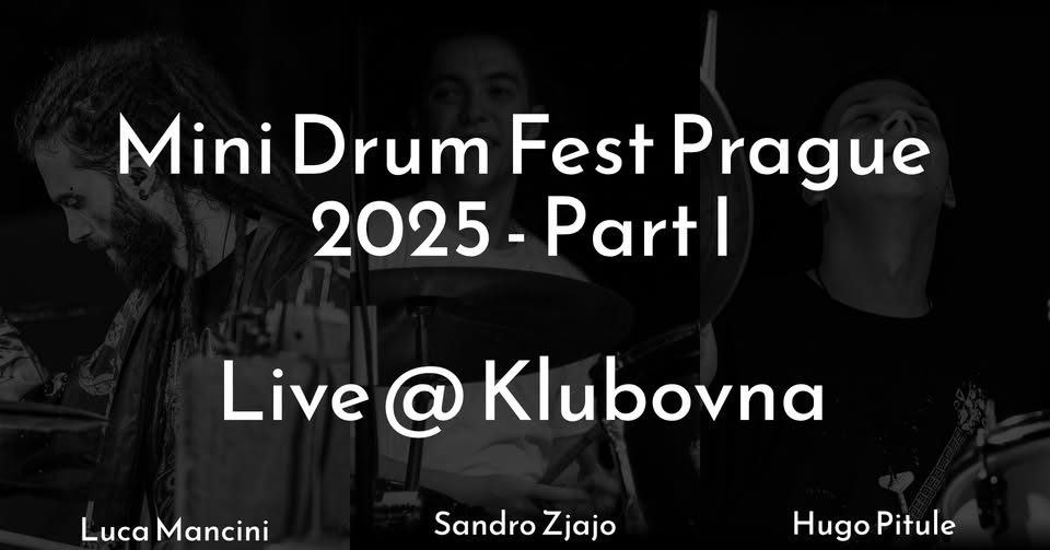 Mini Drum Fest Prague 2025 Part I - Live @ Klubovna