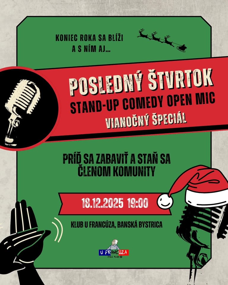 🎤 POSLEDNÝ ŠTVRTOK STAND-UP COMEDY + OPEN MIC @ U FRANCÚZA