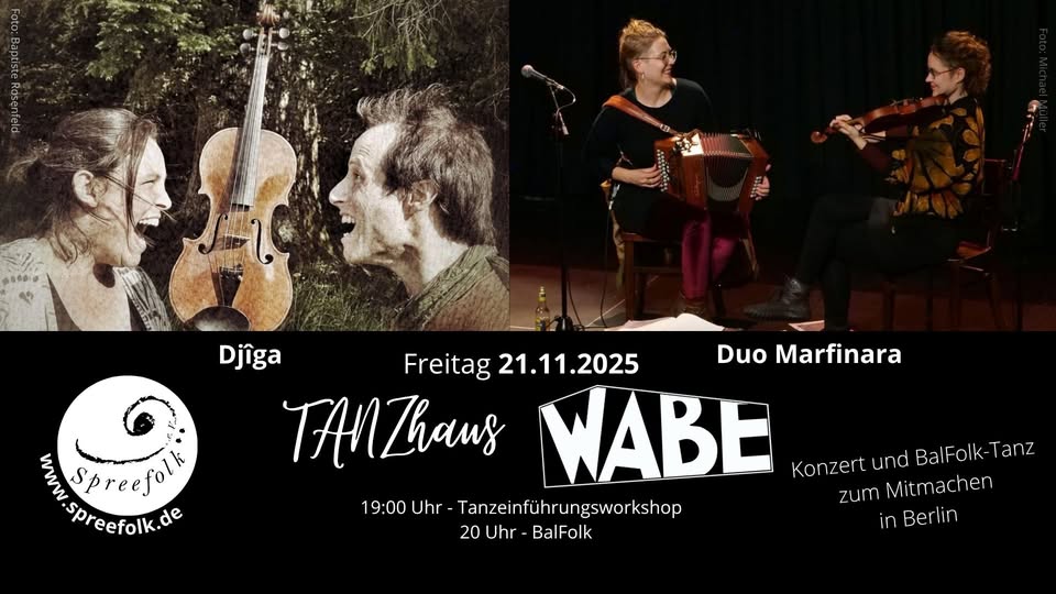 TANZhaus Wabe mit Djîga (CH) & Duo Marfinara