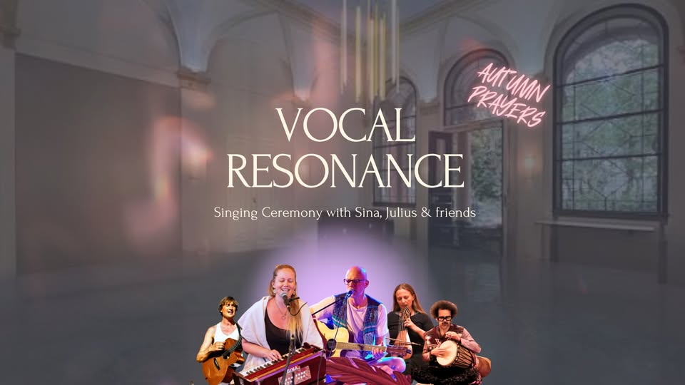 Vocal Resonance | Singing Ceremony with Sina, Julius & friends 🍁