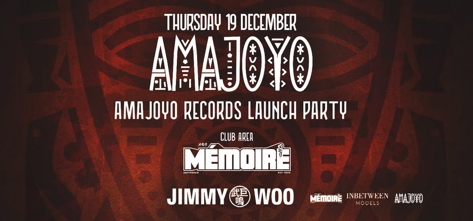 Amajoyo x Memoire: Amajoyo Records official release party!