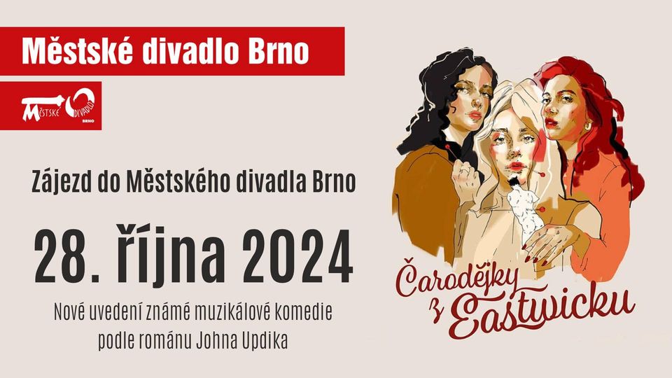 ZÁJEZD DO DIVADLA: ČARODĚJKY Z EASTWICKU