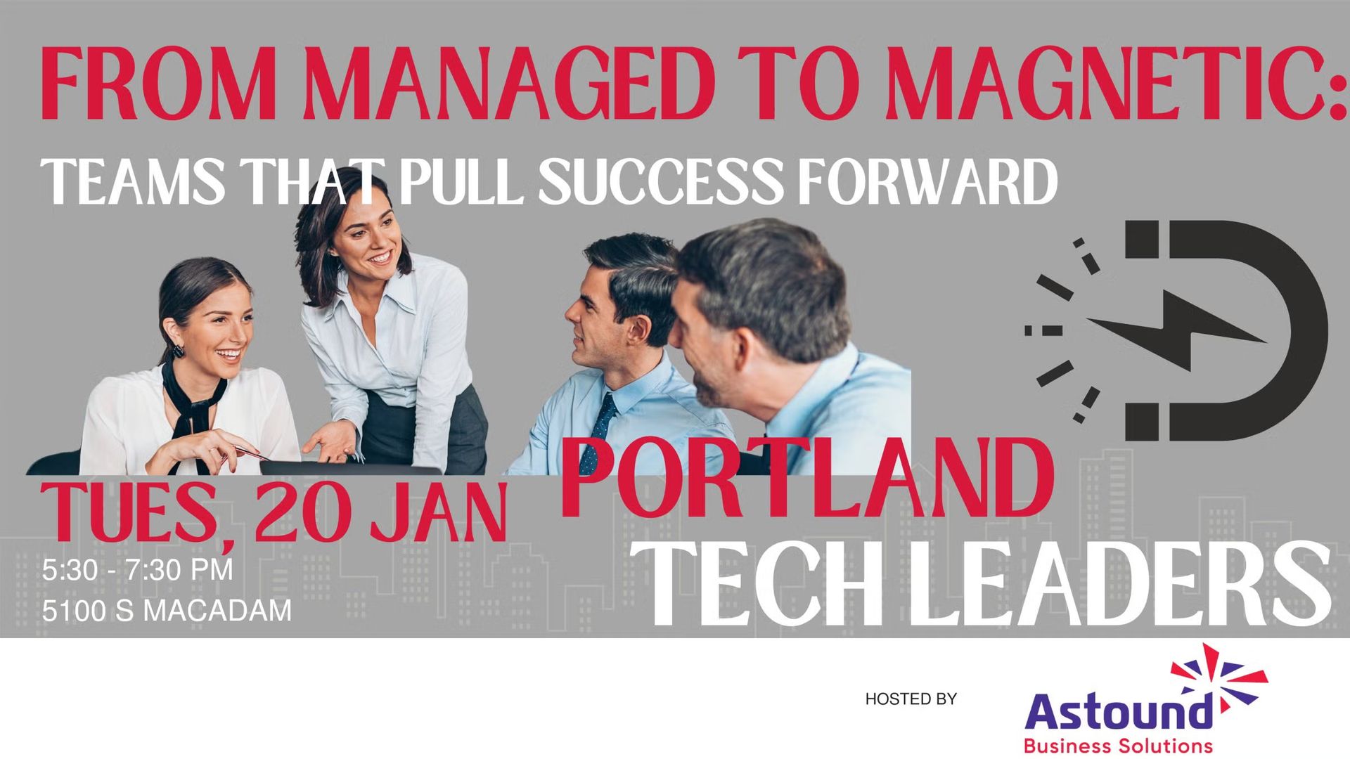 From Manage to Magnetic: Teams that Pull Success Forward